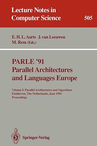 parle 91 parallel architectures and languages europe volume i parallel architectures and algorithms eindhoven