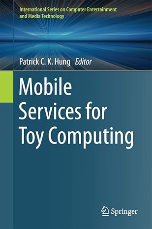 mobile services for toy computing 1st edition patrick c k hung 3319213229, 978-3319213224