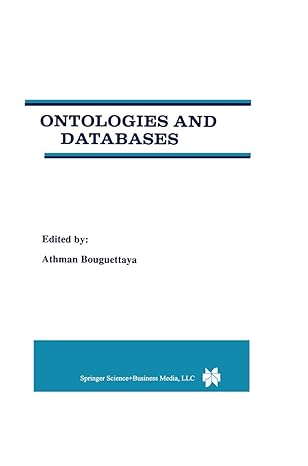 ontologies and databases 1st edition athman bouguettaya 0792384121, 978-0792384120