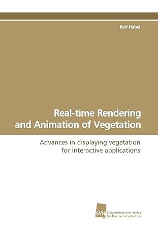 real time rendering and animation of vegetation advances in displaying vegetation for interactive