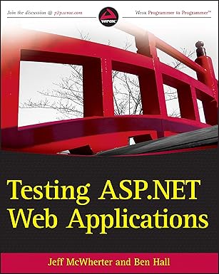 testing asp net web applications 1st edition jeff mcwherter ,ben hall 0470496649, 978-0470496640