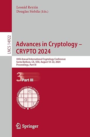 advances in cryptology a crypto 2024 44th annual international cryptology conference santa barbara ca usa