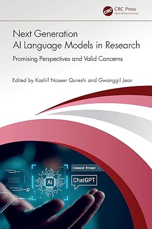 next generation ai language models in research 1st edition kashif naseer qureshi ,gwanggil jeon 1032667931,