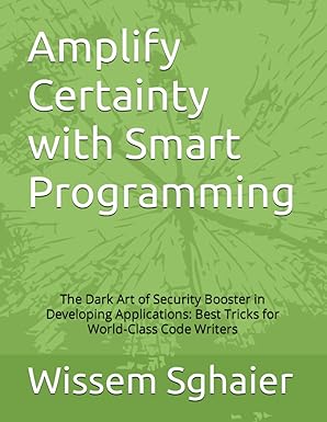 amplify certainty with smart programming the dark art of security booster in developing applications best