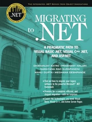 migrating to net a pragmatic path to visual basic net visual c++ net and asp net 1st edition dhananjay katre