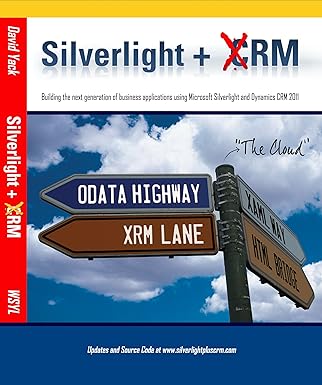 silverlight + crm 1st edition david yack ,julie yack 0981511856, 978-0981511856