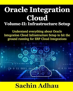 oracle integration cloud volume ii infrastructure setup understand everything about oracle integration cloud