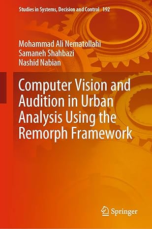 computer vision and audition in urban analysis using the remorph framework 1st edition mohammad ali