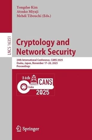 cryptology and network security 24th international conference cans 2025 osaka japan november 17a 20 2025