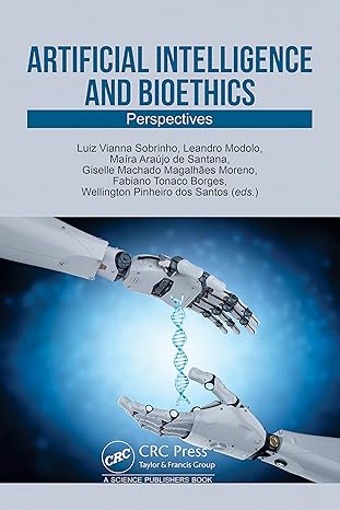 artificial intelligence and bioethics perspectives 1st edition luiz vianna sobrinho ,leandro modolo ,maa ra