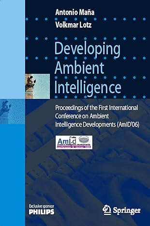 developing ambient intelligence proceedings of the first international conference on ambient intelligence