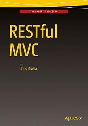 restful mvc 1st edition chris broski 1484218388, 978-1484218389