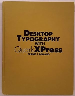 desktop typography with quarkxpress 1st edition romano 0830602232, 978-0830602230
