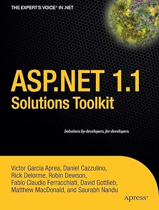 asp net 1 1 solutions toolkit 1st edition matthew macdonald ,victor garcia aprea ,robin dewson ,saurabh nandu