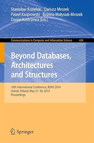 beyond databases architectures and structures 10th international conference bdas 2014 ustron poland may 27 30