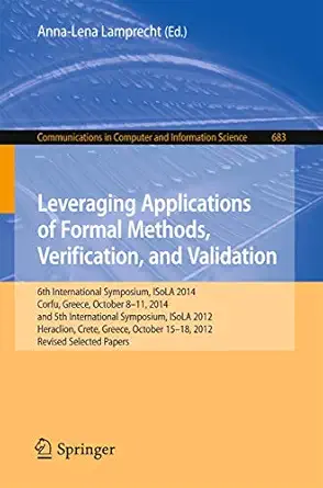 leveraging applications of formal methods verification and validation 6th international symposium isola 2014