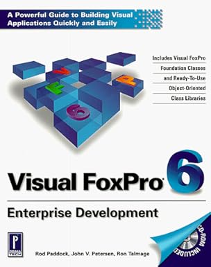 visual foxpro 6 enterprise development 1st edition rod paddock ,john v petersen ,ron talmage ,eric ranft