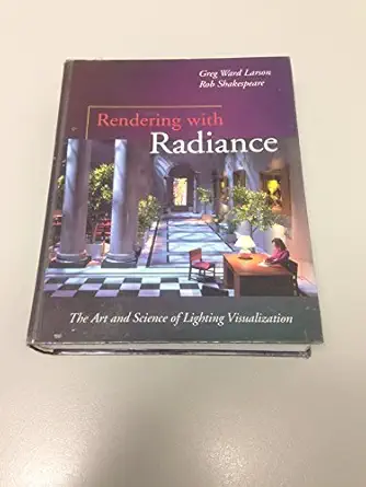 rendering with radiance 1st edition gregory ward larson ,robert shakespeare 1558604995, 978-1558604995