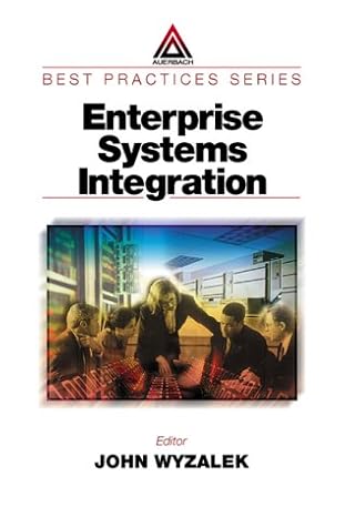 enterprise systems integration 1st edition judith m myerson ,john wyzalek 0849398371, 978-0849398377