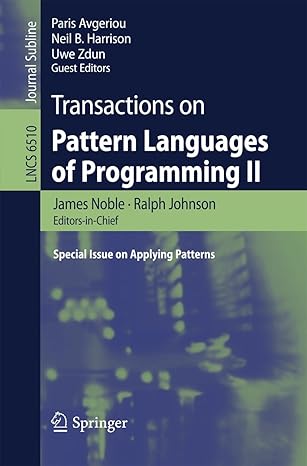 transactions on pattern languages of programming ii special lssue on applying patterns 1st edition james