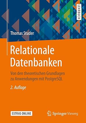 relationale datenbanken von den theoretischen grundlagen zu anwendungen mit postgresql 1st edition thomas