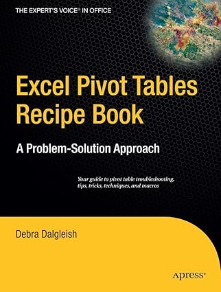 excel pivot tables recipe book a problem solution approach 1st edition debra dalgleish 1590596293,