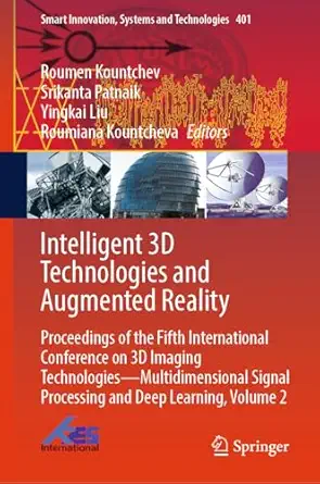 intelligent 3d technologies and augmented reality proceedings of the fifth international conference on 3d