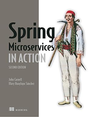 spring microservices in action 1st edition john carnell ,illary huaylupo sa nchez 1617296953, 978-1617296956
