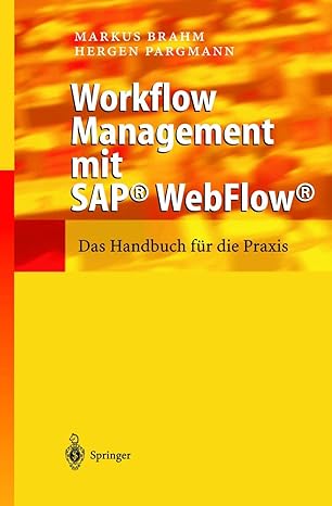 workflow management mit sapa webflowa das handbuch fa 1/4r die praxis 1st edition markus brahm ,hergen