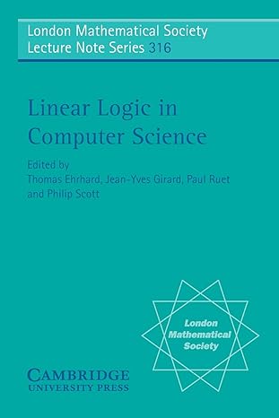 linear logic in computer science 1st edition thomas ehrhard ,jean yves girard ,paul ruet ,philip scott