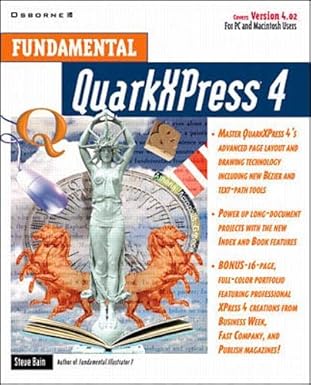 fundamental quarkxpress 4 1st edition steve bain 007882513x, 978-0078825132