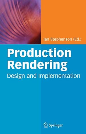 production rendering design and implementation 1st edition ian stephenson 1852338210, 978-1852338213