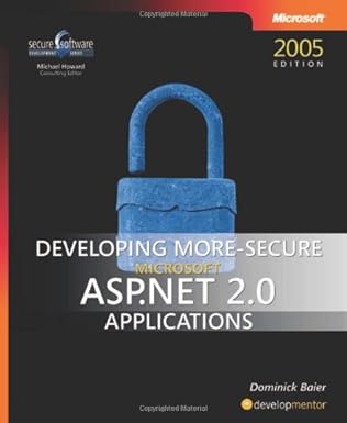 developing more secure microsofta asp net 2 0 applications 1st edition dominick baier 0735623317,