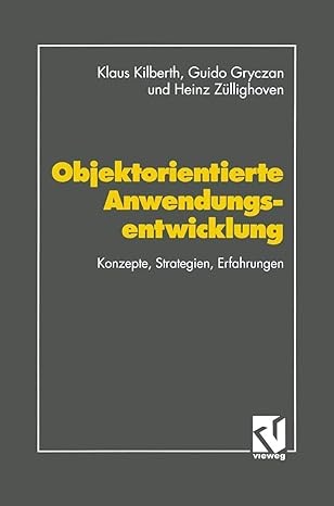 objektorientierte anwendungsentwicklung konzepte strategien erfahrungen 1st edition guido gryczan ,heinz za