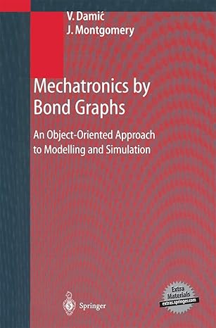 mechatronics by bond graphs an object oriented approach to modelling and simulation 1st edition vjekoslav