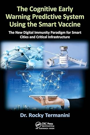 the cognitive early warning predictive system using the smart vaccine the new digital immunity paradigm for