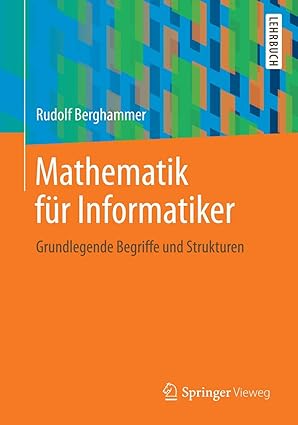 mathematik fa 1/4r informatiker grundlegende begriffe und strukturen 1st edition rudolf berghammer
