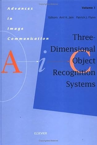 three dimensional object recognition systems 1st edition anil k jain btech phd ,p j flynn 0444897976,