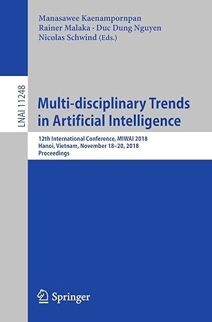 multi disciplinary trends in artificial intelligence 12th international conference miwai 2018 hanoi vietnam