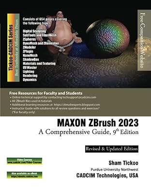 maxon zbrush 2023 a comprehensive guide 1st edition prof sham tickoo purdue univ and cadcim technologies
