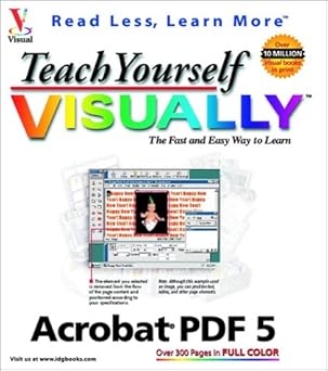 teach yourself visually adobe acrobat 5 pdf 1st edition ted padova 0764536672, 978-0764536670