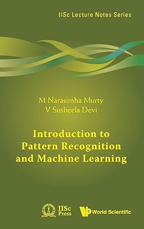introduction to pattern recognition and machine learning 1st edition m narasimha murty ,v susheela devi