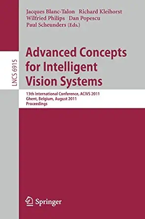 advanced concepts for intelligent vision systems 13th international conference acivs 2011 ghent belgium
