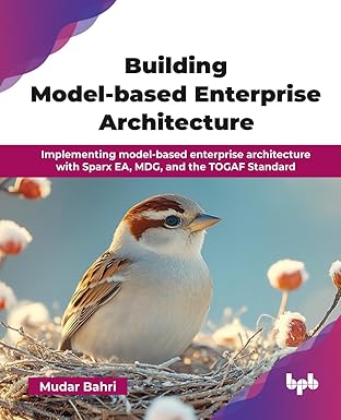 building model based enterprise architecture implementing model based enterprise architecture with sparx ea