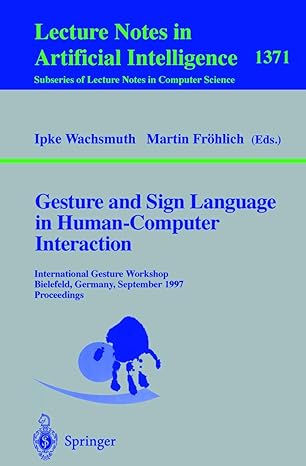 gesture and sign language in human computer interaction international gesture workshop bielefeld germany