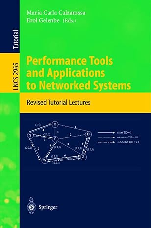 performance tools and applications to networked systems revised tutorial lectures 1st edition maria carla