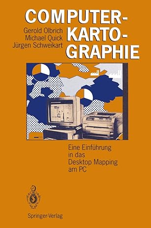 computerkartographie eine einfa 1/4hrung in das desktop mapping am pc 1st edition gerold olbrich ,michael