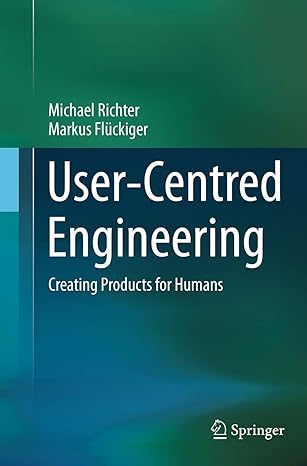 user centred engineering creating products for humans 1st edition michael richter ,markus fla 1/4ckiger