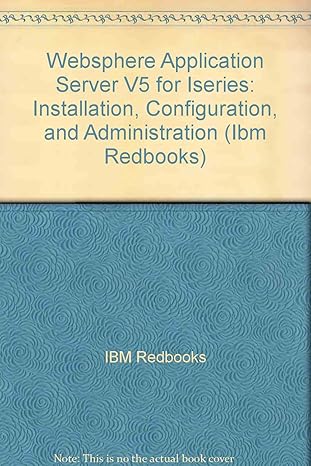 websphere application server v5 for iseries installation configuration and administration 1st edition ibm