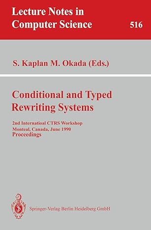 conditional and typed rewriting systems 2nd international ctrs workshop montreal canada june 11 14 1990